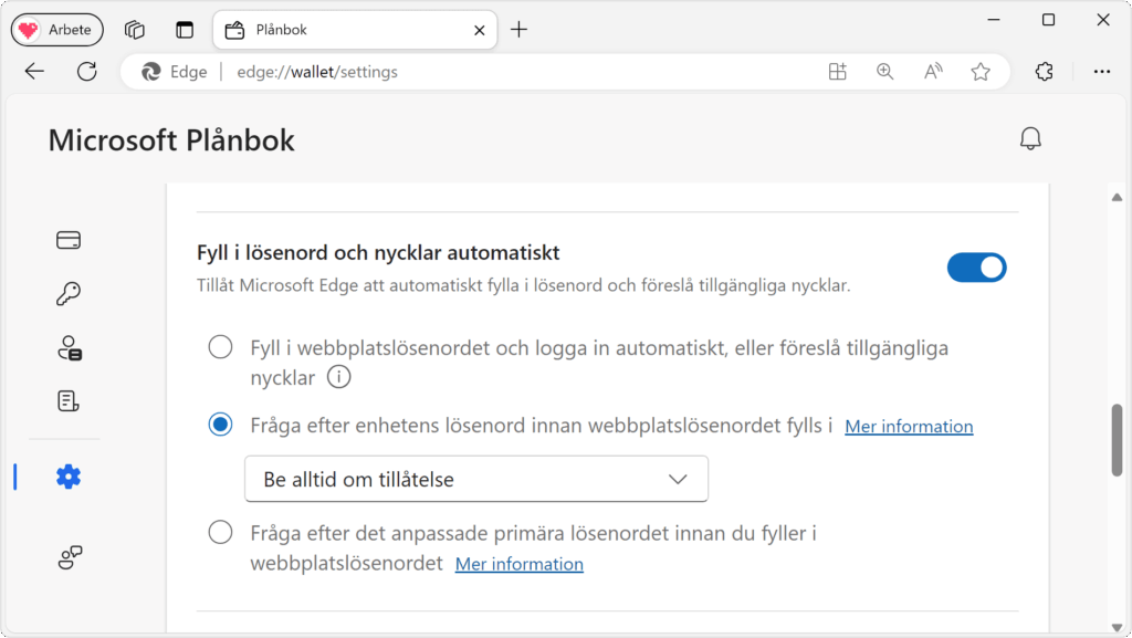 Skärmavbild av inställningssidan ”Microsoft Plånbok” i Edge på Windows 11. Inställningen ”Fråga efter enhetens lösenord innan webbplatslösenordet fylls i” är vald.